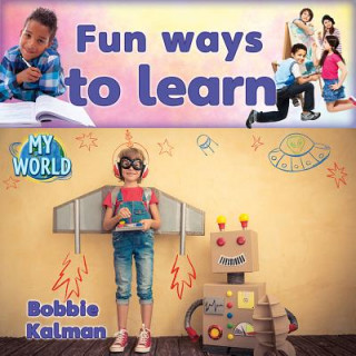 Carte Fun Ways to Learn Bobbie Kalman
