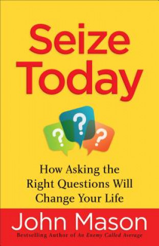 Livro Seize Today John Mason