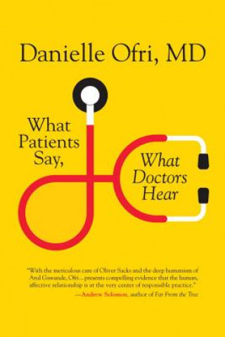 Book What Patients Say, What Doctors Hear Danielle Orfi