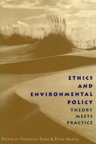 Boek Ethics and Environmental Policy Frederick Ferre
