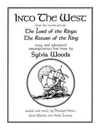 Könyv Into the West from the Lord of the Rings: Arranged for Harp Sylvia Woods
