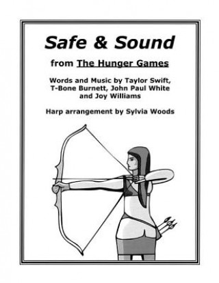 Carte Safe & Sound from the Hunger Games: Arranged for Harp Sylvia Woods