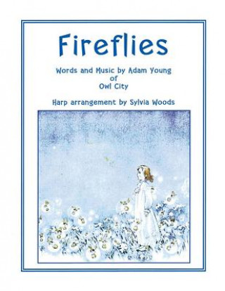 Kniha Fireflies: Arranged for Harp Sylvia Woods