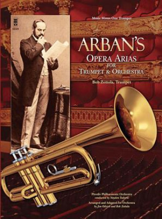 Kniha ARBANS OPERA ARIAS FOR TRUMPET Jean-Baptiste Arban