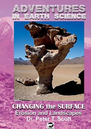 Knjiga Changing the Surface Dr Peter T Scott