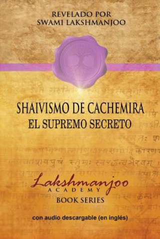 Kniha Shaivismo De Cachemira Swami Lakshmanjoo