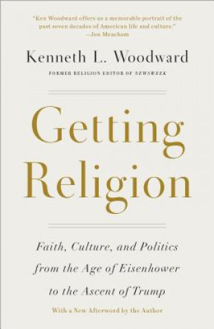 Книга Getting Religion Kenneth L. Woodward