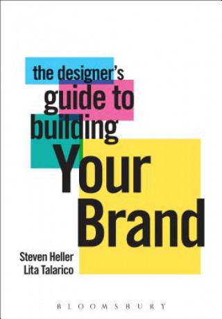 Kniha The Designer's Guide to Building Your Brand Steven Heller