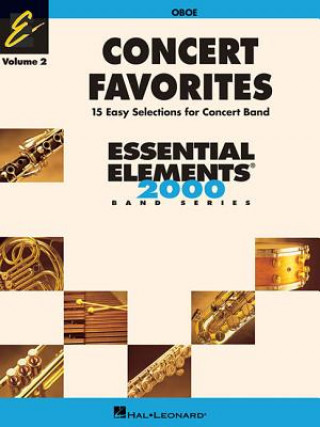 Kniha Concert Favorites Vol. 2 - Oboe: Essential Elements 2000 Band Series Michael Sweeney