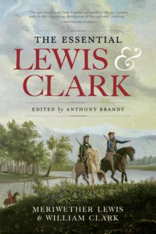 Knjiga Essential Lewis & Clark Meriwether Lewis