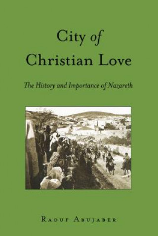Книга City of Christian Love Raouf Abujaber
