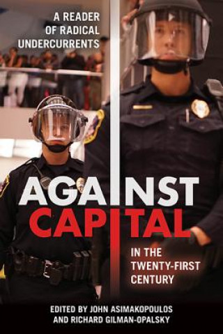 Könyv Against Capital in the Twenty-First Century John Asimakopoulos
