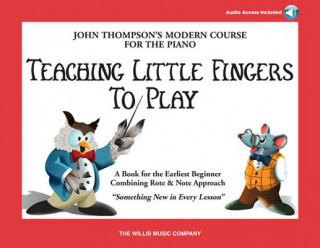 Kniha Teaching Little Fingers to Play - Book/CD Pack: Book/CD John Thompson