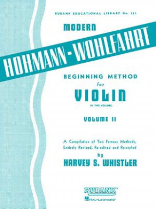 Buch Modern Hohmann-Wohlfahrt Beginning Method for Violin: Volume 2 Harvey S. Whistler