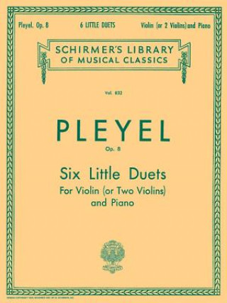 Kniha Six Little Duets, Op. 8: Violin and Piano Ignaz Joseph Pleyel