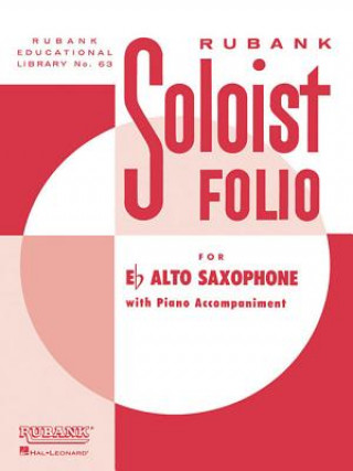 Könyv Soloist Folio: Alto Saxophone and Piano Hal Leonard Corp