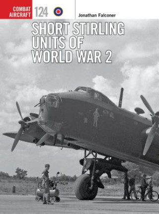 Książka Short Stirling Units of World War 2 Jonathan Falconer
