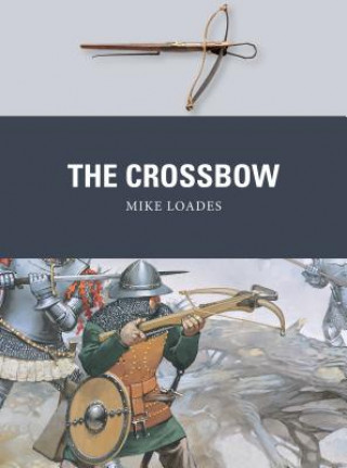 Kniha Crossbow Mike Loades