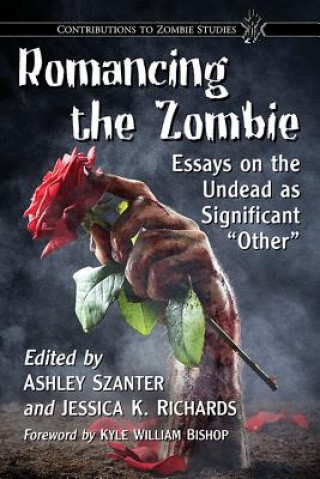 Carte Romancing the Zombie Ashley Szanter