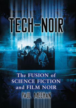 Könyv Tech-Noir Paul Meehan
