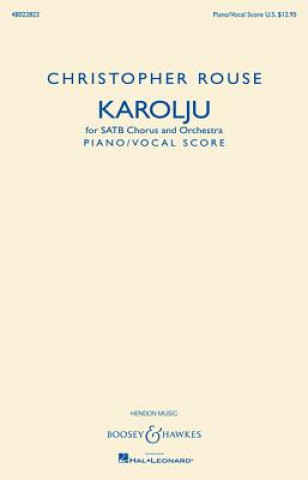 Carte Karolju: Satb Chorus and Orchestra Piano/Vocal Score Christopher Rouse