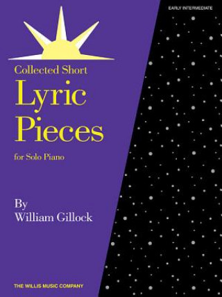 Carte Lyric Pieces: Early Intermediate Level William Gillock