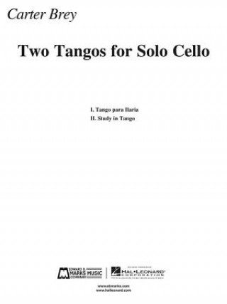 Libro Two Tangos for Solo Cello Carter Brey