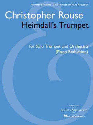 Kniha Heimdall's Trumpet: Solo Trumpet and Orchestra Trumpet and Piano Reduction Christopher Rouse