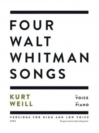 Carte Four Walt Whitman Songs: Versions for High and Low Voice Kurt Weill