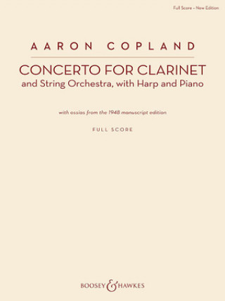 Книга Concerto for Clarinet: Clarinet and String Orchestra, with Harp and Piano New Edition Aaron Copland