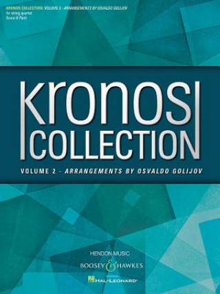 Kniha Kronos Collection - Volume 2: Arrangements by Osvaldo Golijov String Quartet Osvaldo Golijov