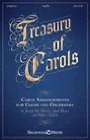 Buch Treasury of Carols: Carol Arrangements for Choir and Orchestra Mark Hayes