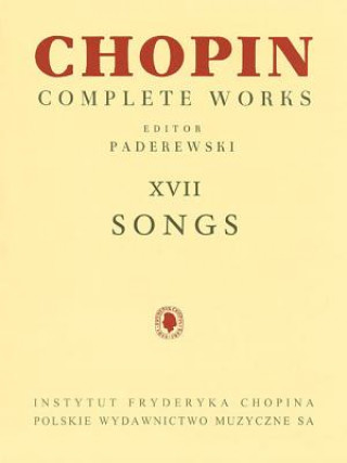 Könyv Songs: Chopin Complete Works Vol. XVII Frederic Chopin
