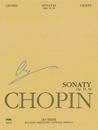 Książka Sonatas, Op. 35 & 58: Chopin National Edition 10a, Vol. X Frederic Chopin