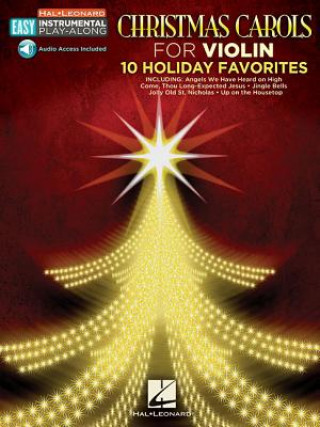 Könyv Christmas Carols: Violin Easy Instrumental Play-Along Book with Online Audio Tracks Hal Leonard Publishing Corporation