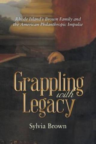 Βιβλίο Grappling with Legacy Sylvia Brown