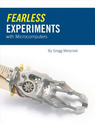 Kniha FEARLESS EXPERIMENTS W/MICROCO Gregg Maryniak