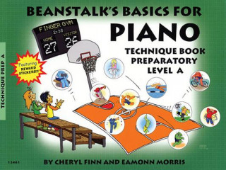 Kniha Beanstalk's Basics for Piano: Technique Book Preparatory Book a Cheryl Finn