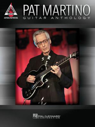 Kniha Pat Martino - Guitar Anthology Pat Martino