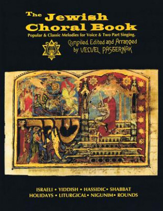 Knjiga Jewish Choral Book: Compiled and Arranged by Velvel Pasternak Velvel Pasternak