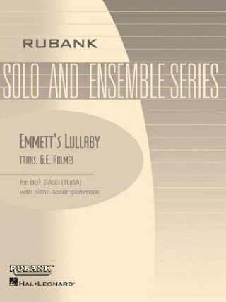 Kniha Emmett's Lullaby: Tuba Solo in C (B.C.) with Piano - Grade 4 G. E. Holmes