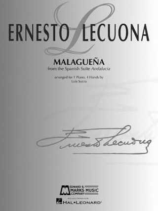 Carte Malaguena: Piano Duet (1 Piano, 4 Hands) Ernesto Lecuona