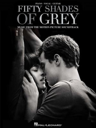 Könyv Fifty Shades of Grey: Original Motion Picture Soundtrack Hal Leonard Corp