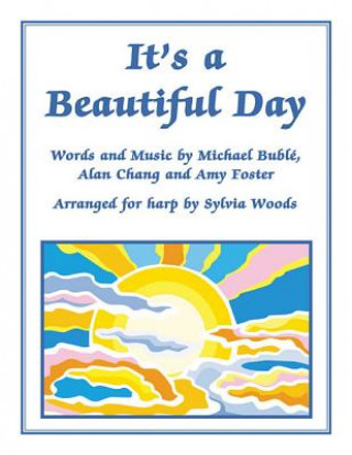 Könyv It's a Beautiful Day: Arranged for Harp by Sylvia Woods Michael Bublae
