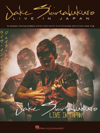 Kniha Jake Shimabukuro - Live in Japan Jake Shimabukuro