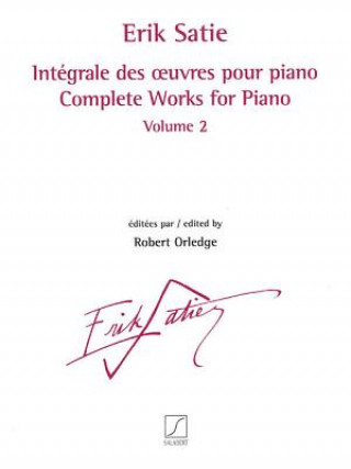 Kniha COMP WORKS FOR PIANO - V02 Erik Satie