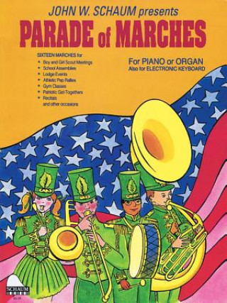 Kniha PARADE OF MARCHES John W. Schaum