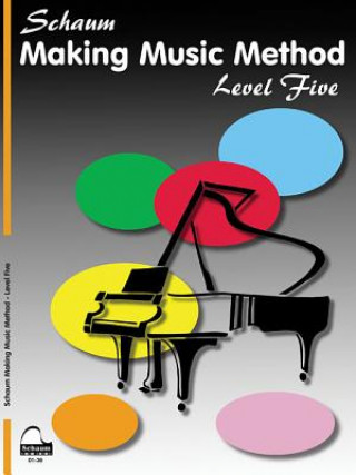 Kniha MAKING MUSIC METHOD John W. Schaum