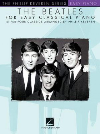 Carte Beatles for Easy Classical Piano Hal Leonard Corp