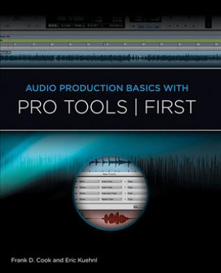 Boek Audio Production Basics With Pro Tools First Frank D. Cook